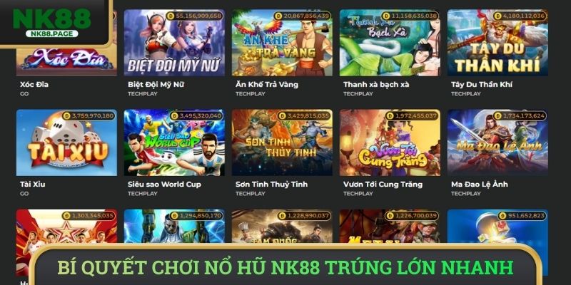 Bí quyết chơi nổ hũ NK88 trúng lớn nhanh