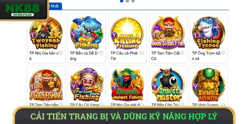 Cải tiến trang bị và dùng kỹ năng hợp lý
